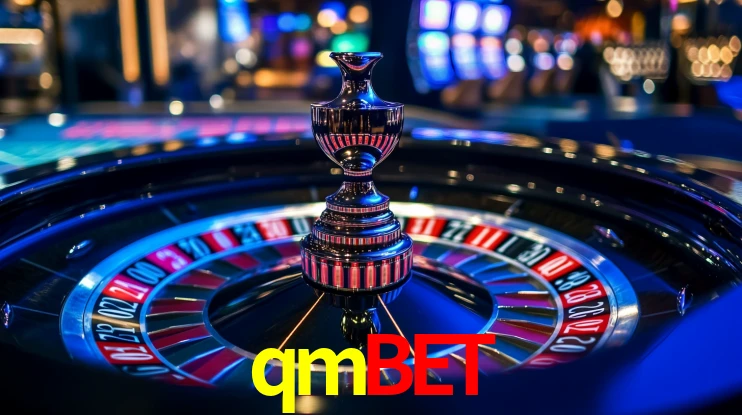 Explore as vantagens do qmbet: serviço profissional e confiabilidade